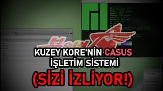 Kuzey Kore'nin Casus İşletim Sistemi (SİZİ İZLİYOR)