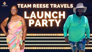 Team Reese Travels Official Launch Party!