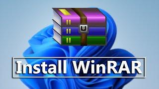 How To Install WinRAR On Windows 11 PC