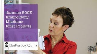 Janome Memory Craft 500E First Projects