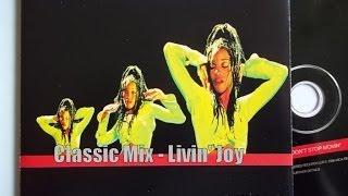 Livin' Joy - don't stop movin' / dreamer / follow the rules / where can i find love # Classic Mix