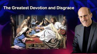 The Greatest Devotion and Disgrace | Doug Batchelor | Granite Bay Hilltop SDA Church