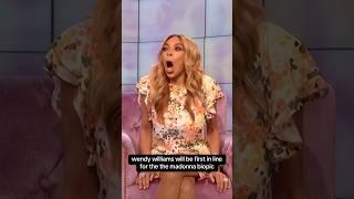 Wendy Williams loves Madonna ️