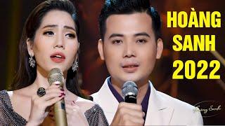 LK BOLERO HOÀNG SANH Mới Nhất 2022 - Nhạc Trữ Tình Bolero Song Ca Nghe Đắm Đuối Con Tim