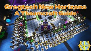 Gregtech New Horizons Guide E20: Starting & Understanding Thaumcraft