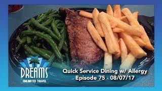 Disney Quick Service Dining with Food Allergies | 08/07/17