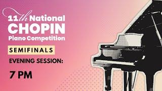 11th National Chopin Piano Competition Semifinals | Day 5 | Evening