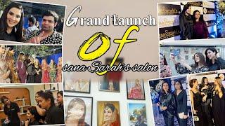 Grand Launch of Sana Sarah‘s Salon | Makeup Tutorial || Fiza Ali Beauty Tips | Fiza And Faraal Vlog