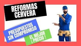 EMPRESA DE REFORMAS CERVERA |  Precios y Presupuestos