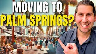 TOP 5 Reasons to MOVE to the Palm Springs Area!!