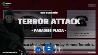 Paradise Plaza - Terror Attack | EAS Scenario | Emergency Alert System