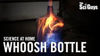 The Sci Guys: Science at Home - SE3 - EP3: Whoosh Bottle