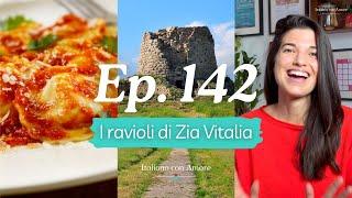 Italiano in cucina: i ravioli di zia Vitalia (podcast #142)