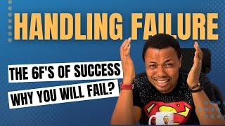 Handling Failures | Why you will Fail? | The 6 Fs of Success | PeopleAMP