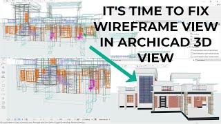 How to Turn off 3D Wireframe in ArchiCAD