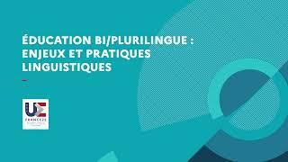 Éducation bi/plurilingue : enjeux et pratiques linguistiques // Webinaire Le fil plurilingue