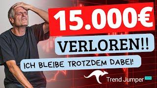 Ich habe 15.000€ in 7 Tagen VERLOREN – und bin trotzdem glücklich!  (Krasses Trendjumper Update)