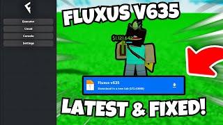 [NEW] FLUXUS EXECUTOR LATEST VERSION V635 RELEASED | WORKING! | ROBLOX EXECUTOR FLUXUS MOBILE