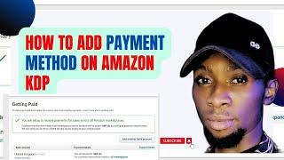 How to Add Bank Account on Amazon Kdp 2024 || Add Payment Method on Kdp