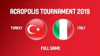 Turkey v Italy - Full Game - Acropolis Tournament 2019