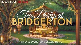 Bridgerton Tea Party  I Music & Forest Ambience | Study, Relax & Sleep