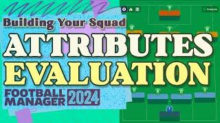 Player Attributes and Evaluating Your Squad in FM24