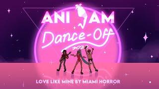 ANIJAM DANCE-OFF | Love Like Mine by Miami Horror