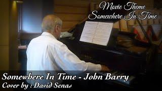 Somewhere In Time - John Barry | David Senas