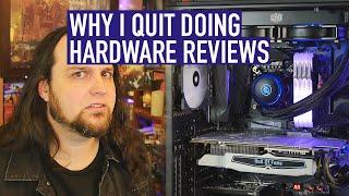 Why I Quit Reviewing Hardware (And You Can Too!)