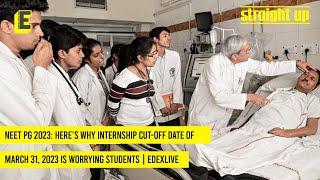 #NEETPG 2023: Here’s why #internship cut-off date of March 31, 2023 is worrying students | EdexLive