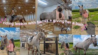 Riding Lesson With Nancy + Giving her a bath | barn vlog 2