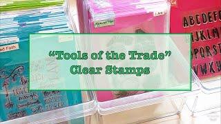 Tools of the Trade - Clear Stamps