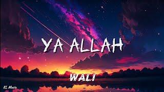 Wali - Ya Allah (Lirik) #lirik