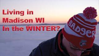 Living in Madison Wisconsin-Madtown February 2022