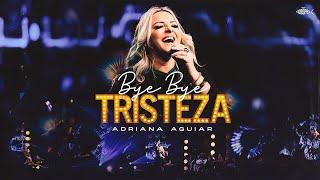 Adriana Aguiar - Bye Bye Tristeza (Pocket DVD Pra Tocar No Coração)