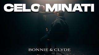 CELO MINATI - BONNIE & CLYDE [OFFICIAL VIDEO]