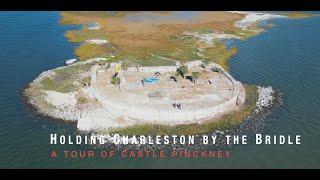 Holding Charleston by the Bridle: Castle Pinckney and the Civil War