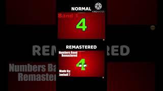 Numbers Band 1 (Normal vs Remastered) For @Joeball_7