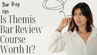 My Honest Review of Themis Bar Review: Is It Worth It for Bar Exam Success?