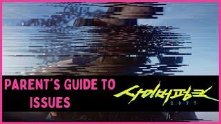 Parents Guide to the Issues with Cyberpunk 2077