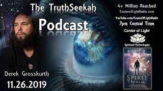 Center of Light Radio • "The TruthSeekah Podcast" with guest, Derek Grosskurth