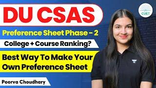 Filling DU CSAS Preference Sheet Phase-2 |@letscrackcuetug