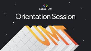 GDGoC UMT Orientation | 2024 - 2025