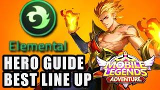 ELEMENTAL FACTION | HERO GUIDE | BEST LINE UP RECOMENDATION ML ADVENTURE ( MLA )