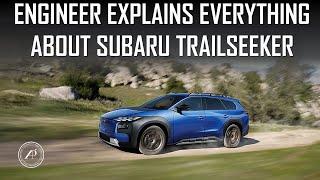 ENGINEER EXPLAINS EVERYTHING ABOUT 2026 SUBARU TRAILSEEKER / IS IT LIKE OUTBACK VERSION OF SOLTERRA?