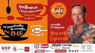 SDP CAFE – PODAJ DALEJ… Wojciech Cejrowski