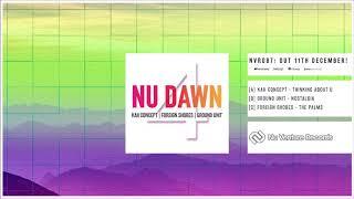 Nu Dawn 4 EP (Release Mix) [NVR087: OUT NOW!]