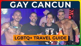 GAY CANCUN - Your Complete Gay Travel Guide In MEXICO