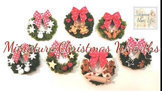 Johanna K's Mini Makes - Easy to Make Miniature Christmas Wreaths