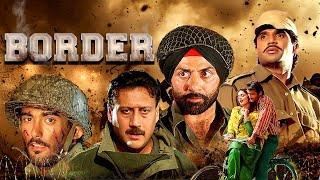 Border (1997) - Superhit Hindi Full Movie | Sunny Deol, Jackie Shroff, Sunil Shetty, Akshaye Khanna